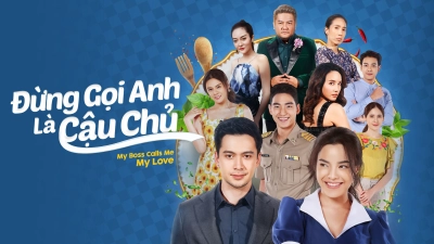 Đừng Gọi Anh Là Cậu Chủ (Soot Lay Sanaeha)