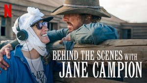 Khám phá hậu trường cùng Jane Campion (Behind the Scenes With Jane Campion)